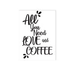 "All You Need Is Love And Coffee" Poster-Poster